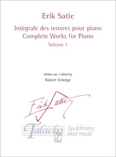 Erik Satie: Complete Works for Piano Volume 1